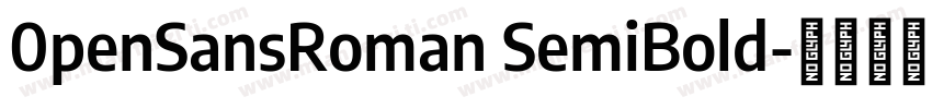 0penSansRoman SemiBold字体转换